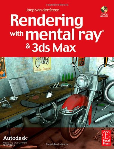 Rendering with Mental Ray &amp; 3ds Max Rendering with Mental Ray &amp; 3ds Max