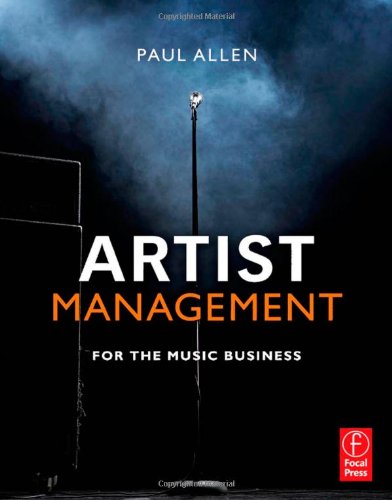 Artist Management for the Music Business