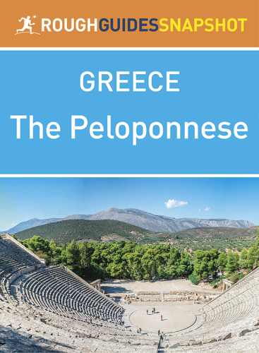 Rough Guides Snapshot Greece : the Peloponnese