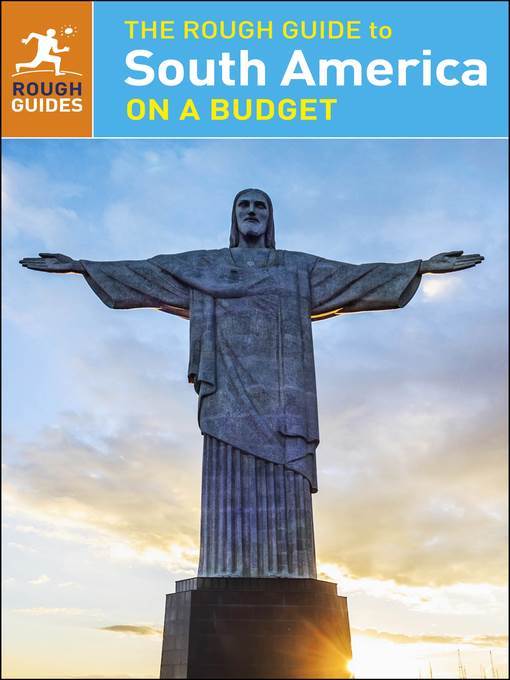 The Rough Guide to South America On a Budget