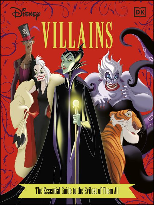 Disney Villains the Essential Guide