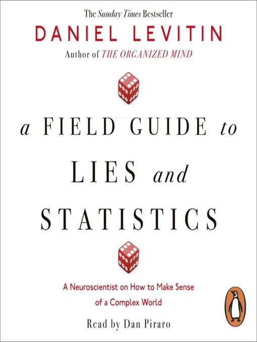 A Field Guide to Lies and Statistics