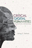 Critical digital humanities : the search for a methodology