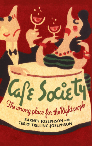 Cafe Society : the wrong place for the right people