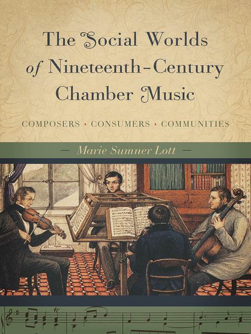 The Social Worlds of Nineteenth-Century Chamber Music