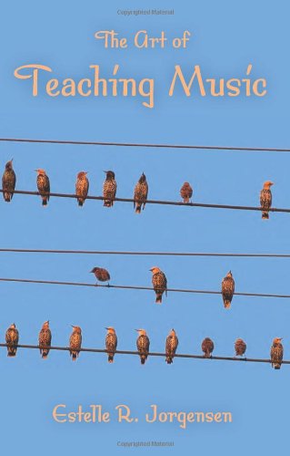 The Art of Teaching Music the Art of Teaching Music