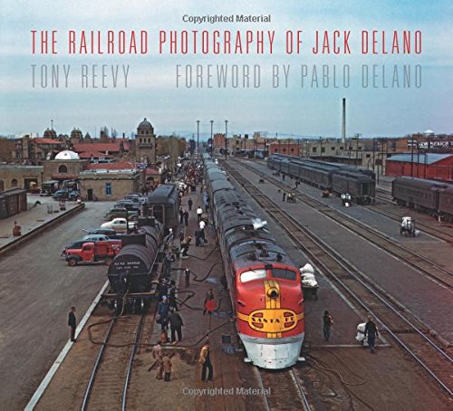 The Railroad Photography of Jack Delano