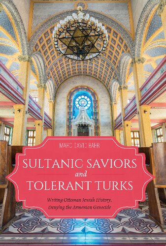 Sultanic Saviors and Tolerant Turks