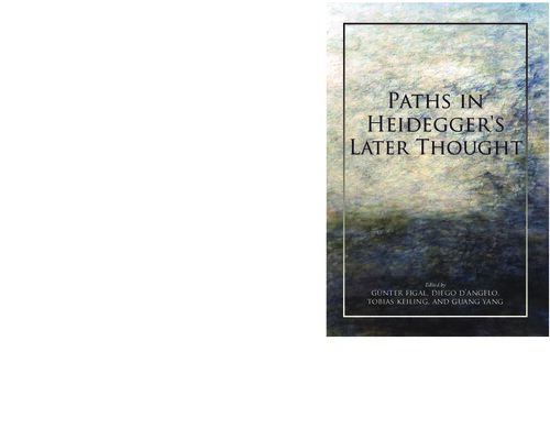 Paths in Heidegger's Later Thought