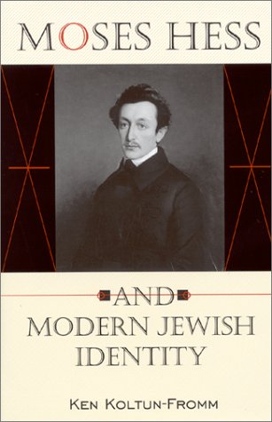 Moses Hess and Modern Jewish Identity