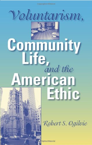 Voluntarism, Community Life, and the American Ethic