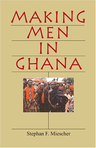 Making Men in Ghana