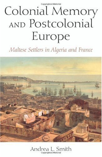 Colonial Memory and Postcolonial Europe