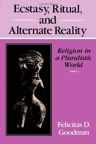 Ecstasy, Ritual and Alternate Reality