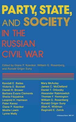 Party, State, and Society in the Russian Civil War