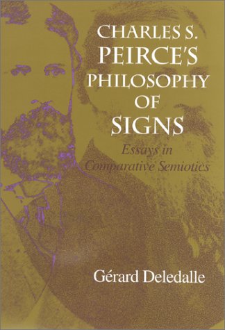 Charles S. Peirce's Philosophy of Signs