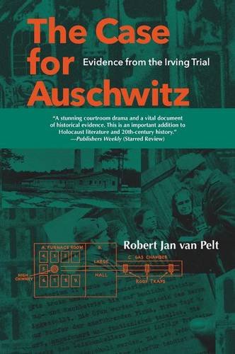 The Case for Auschwitz