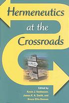 Hermeneutics at the Crossroads