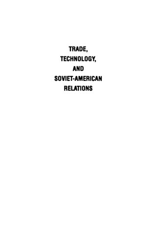 Trade, Technology, and Soviet-American Relations