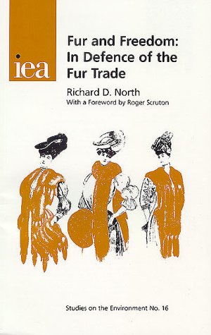 Fur and freedom : in defense of the fur trade