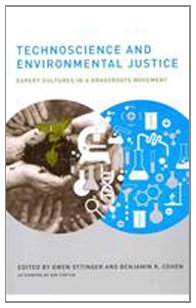 Technoscience and Environmental Justice