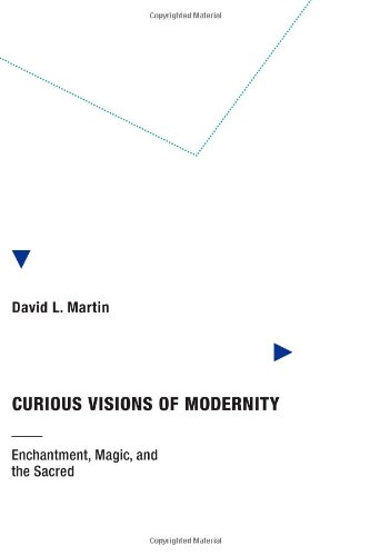 Curious Visions of Modernity