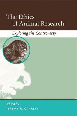 The Ethics of Animal Research