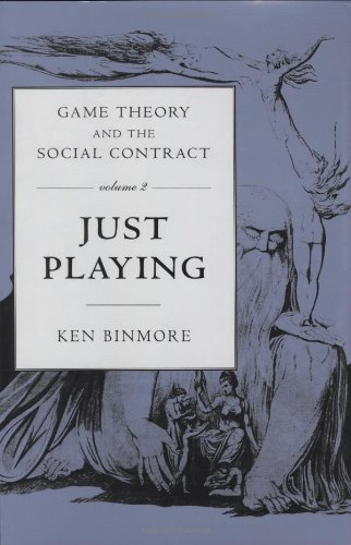 Game Theory and the Social Contract, Volume 2