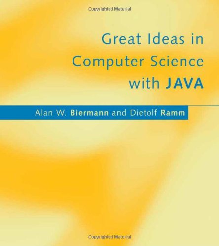 Great Ideas in Computer Science with Java