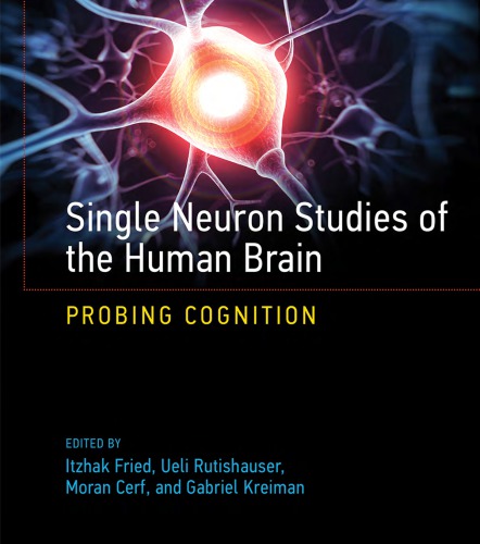 Single Neuron Studies of the Human Brain