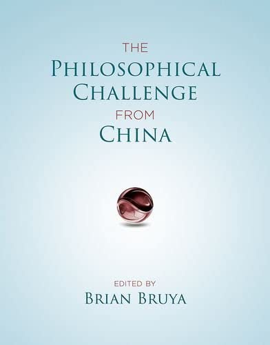 The Philosophical Challenge from China (The MIT Press)
