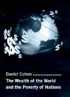 The Wealth Of The World And The Poverty Of Nations