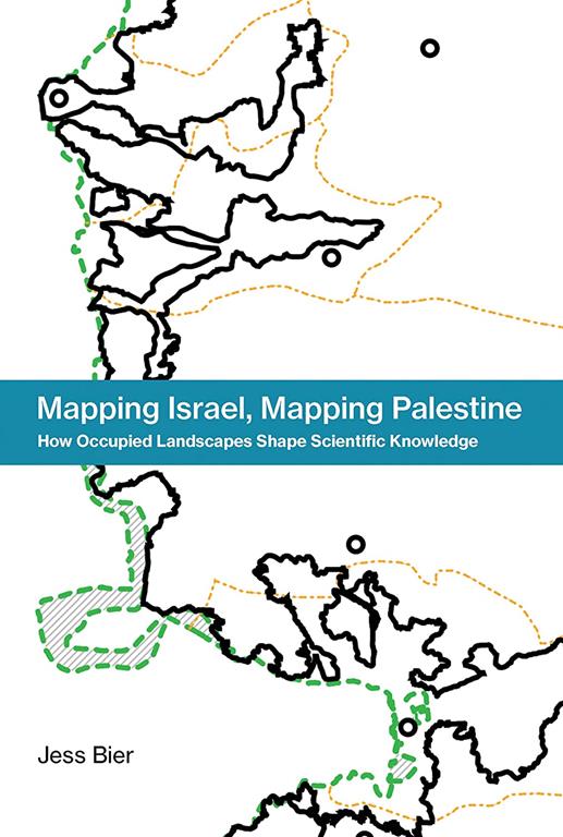 Mapping Israel, Mapping Palestine
