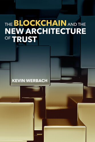 The Blockchain and the New Architecture of Trust