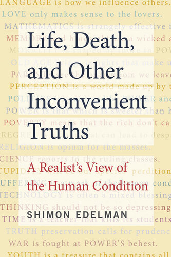 Life, Death, and Other Inconvenient Truths