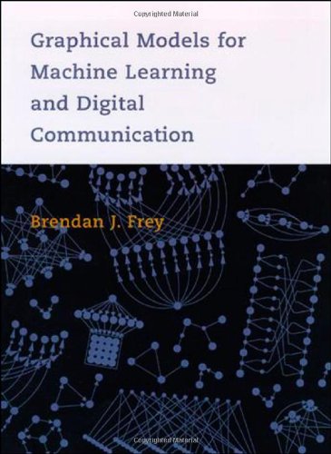 Graphical Models for Machine Learning and Digital Communication