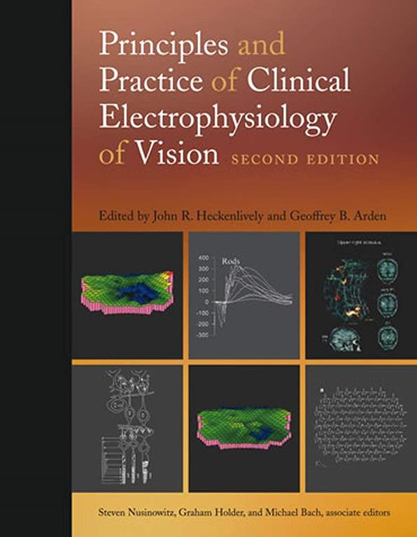 Principles and Practice of Clinical Electrophysiology of Vision, second edition (A Bradford Book)