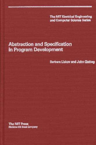 Abstraction and Specification in Program Development