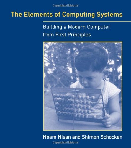 The Elements of Computing Systems