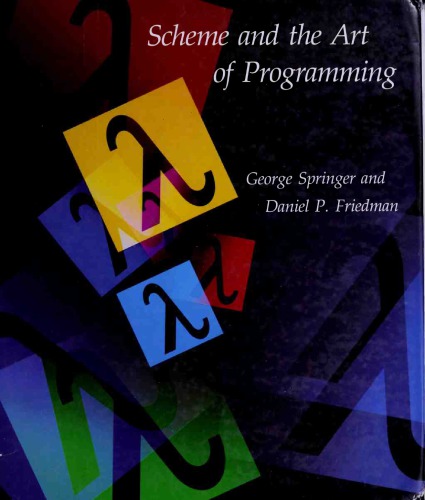 Scheme and the Art of Programming