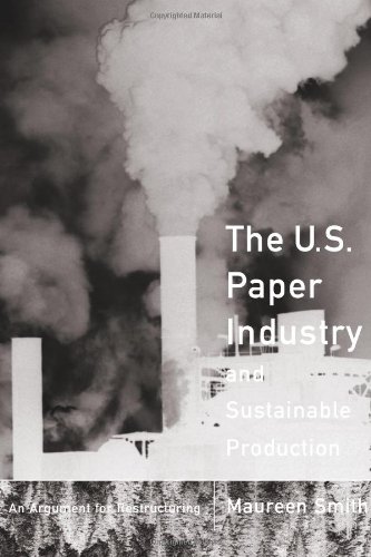 The U. S. Paper Industry and Sustainable Production