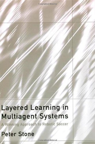 Layered Learning in Multiagent Systems