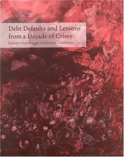 Debt Defaults and Lessons from a Decade of Crises