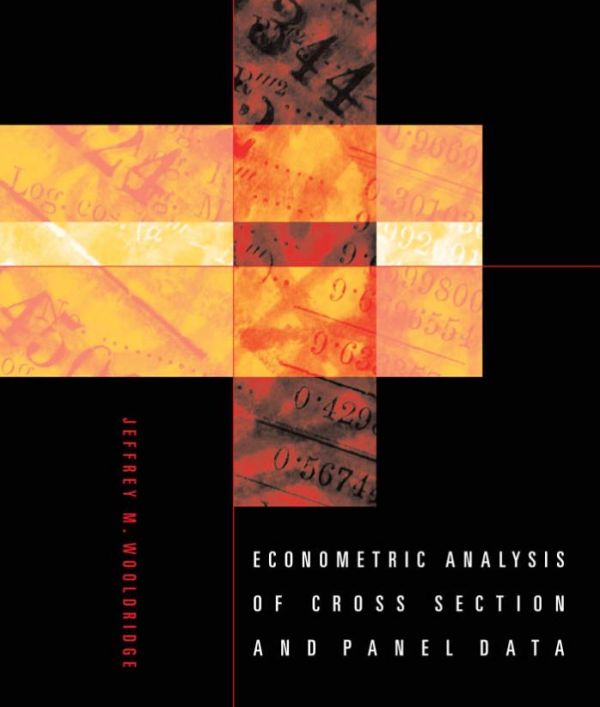 Econometric Analysis of Cross Section and Panel Data