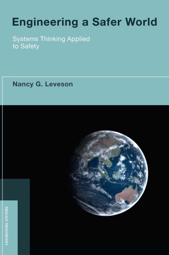 Engineering a Safer World - Systems Thinking Applied to Safety