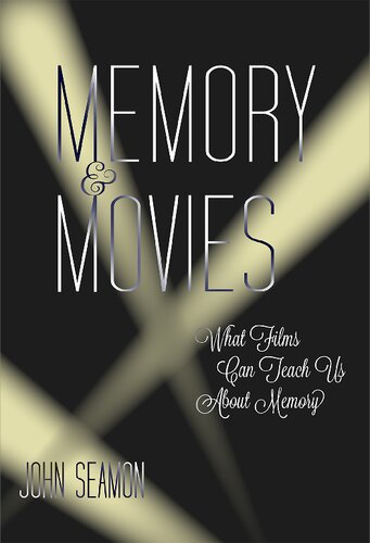 Memory and movies what films can teach us about memory