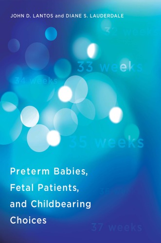 Preterm babies, fetal patients, and childbearing choices