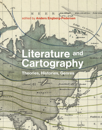 Literature and Cartography Theories, Histories, Genres