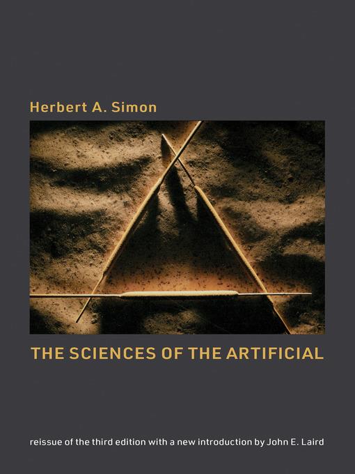 The Sciences of the Artificial, reissue of the with a new introduction by John Laird