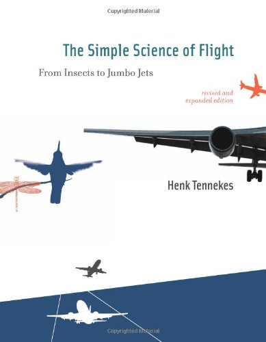 The Simple Science of Flight